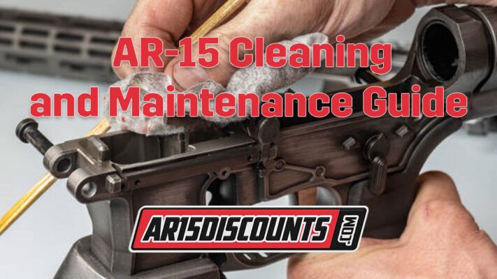 AR-15 Cleaning and Maintenance Guide