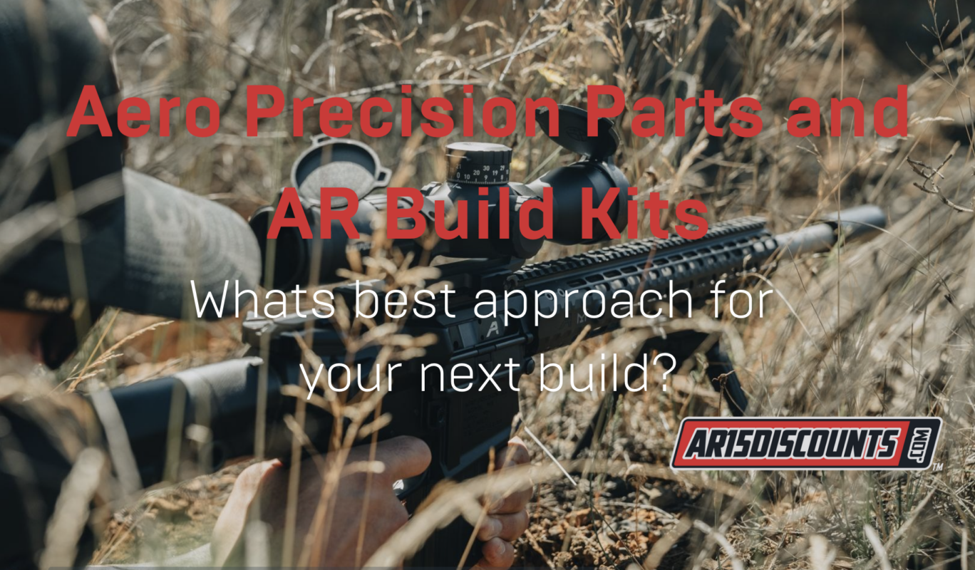 Everything You Need to Know About Aero Precision Build Kits and ...