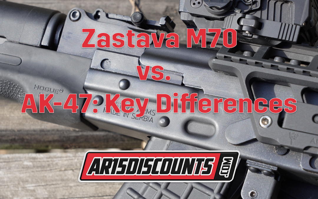 Zastava M70 vs. AK-47: Key Differences